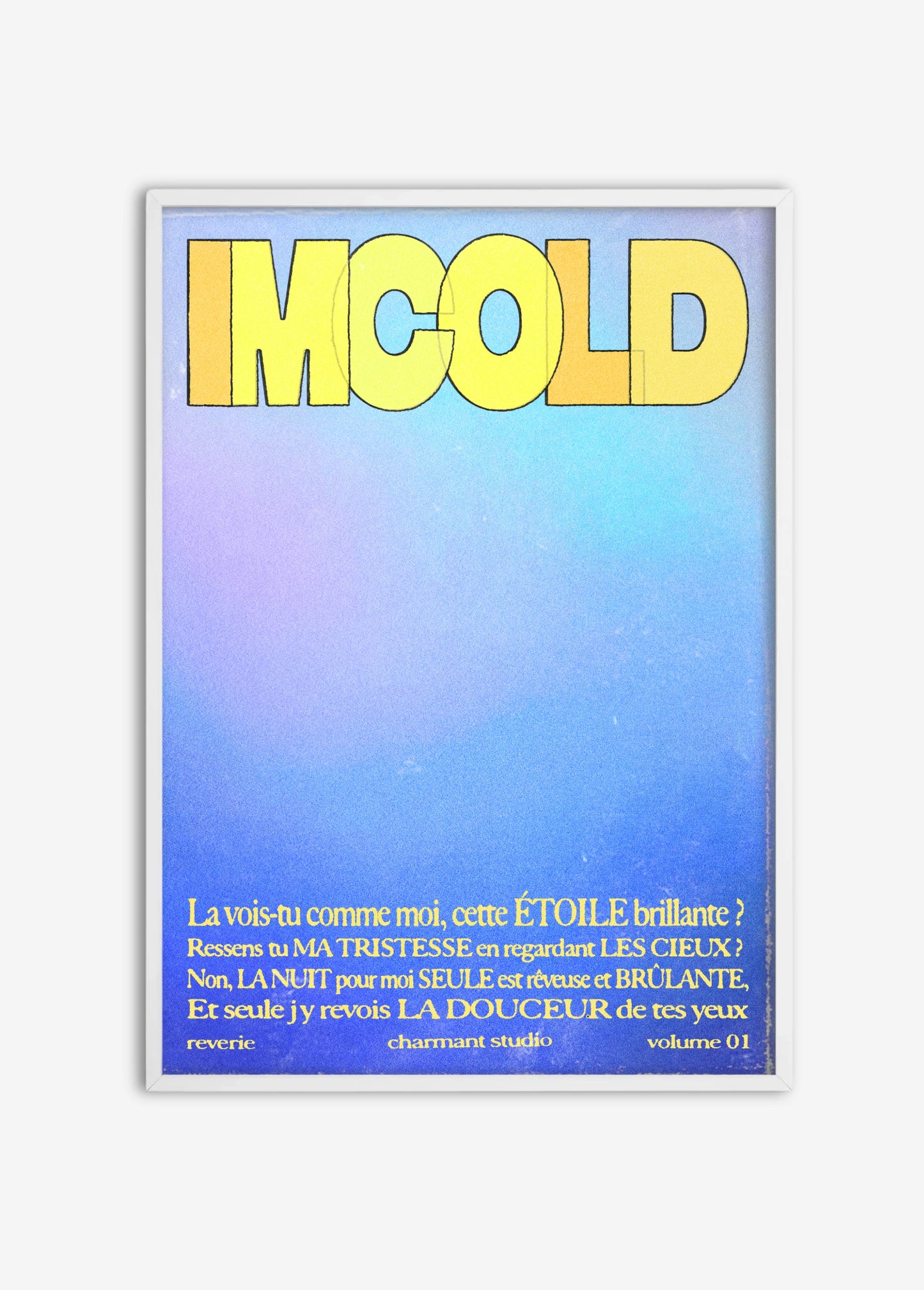 Poster I'm Cold cadre blanc