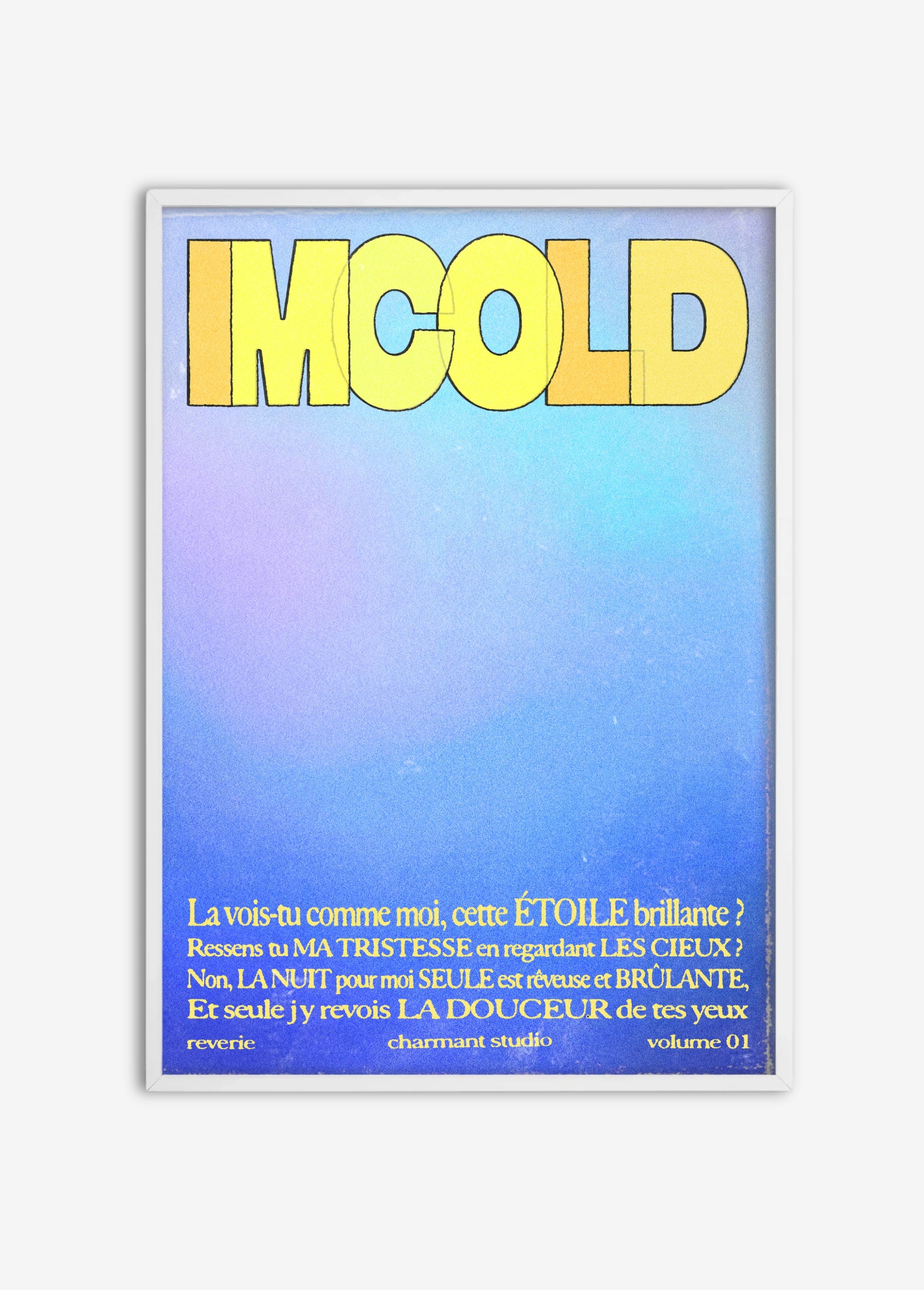 Poster I'm Cold cadre blanc